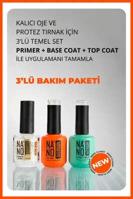 Nano Absolute Kalıcı oje ve Protez Tırnak Seti - 3’lü Set Primer 15 ml, Base Coat 15 ml, Top Coat 15 ml