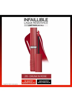 L'Oréal Paris Infaillible Laque Resistance Likit Parlak Ruj 215 Drunk In Rose Bordo Renkli Nemlendirici