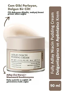 Fully Adlay Niacin Pudding Krem Vücut Nemlendirici Dolgunlaştırıcı Aydınlatıcı 90 ml