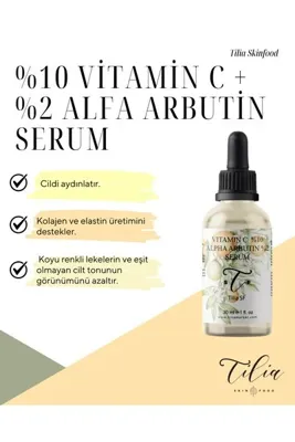 Tilia Skinfood %10 Vitamin C + %2 Alfa Arbutin Serum